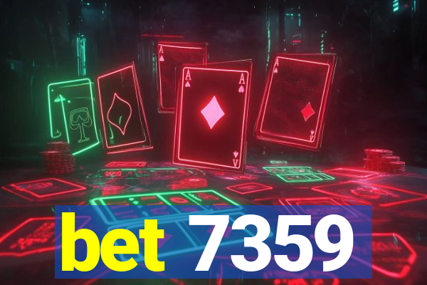 bet 7359